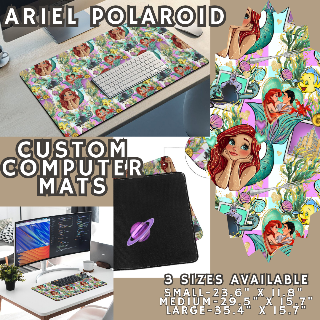 ARIEL POLAROID - COMPUTER MAT PREORDER CLOSING 4/24
