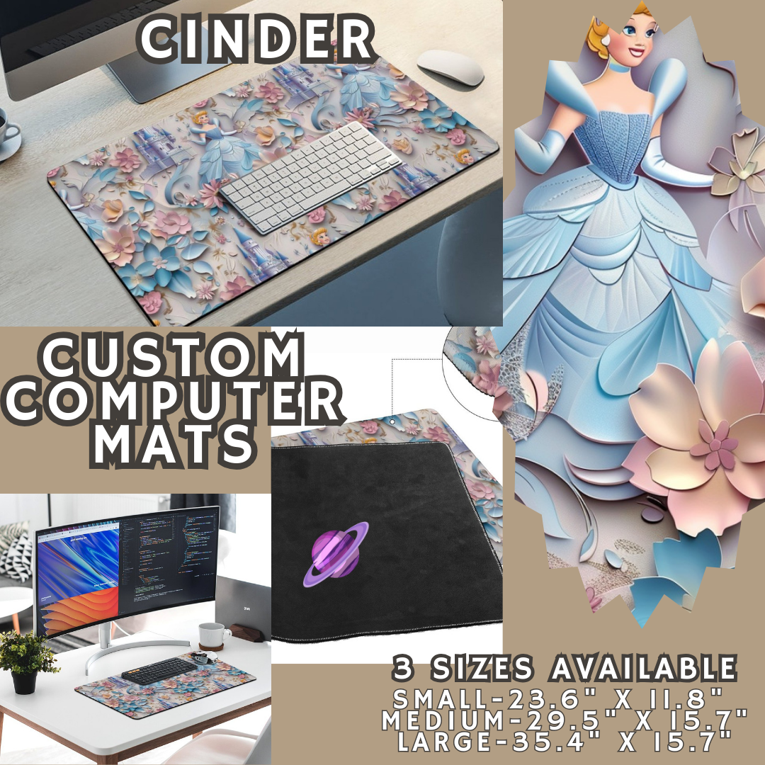 CINDER - COMPUTER MAT PREORDER CLOSING 4/24