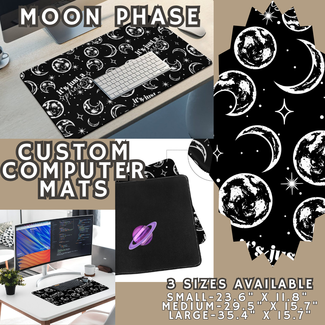 MOON PHASE - COMPUTER MAT PREORDER CLOSING 4/24
