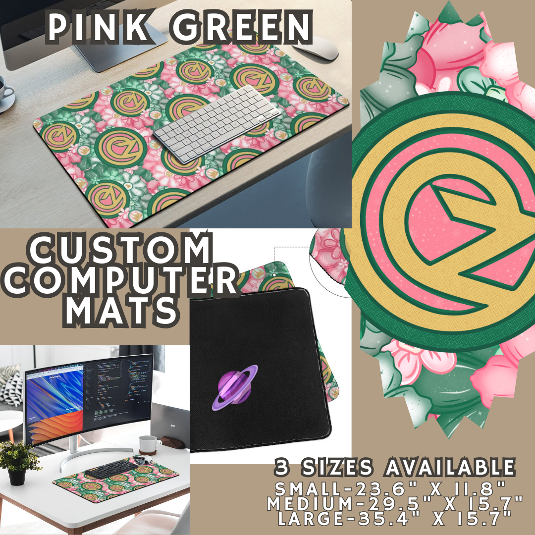 PINK GREEN - COMPUTER MAT PREORDER CLOSING 4/24
