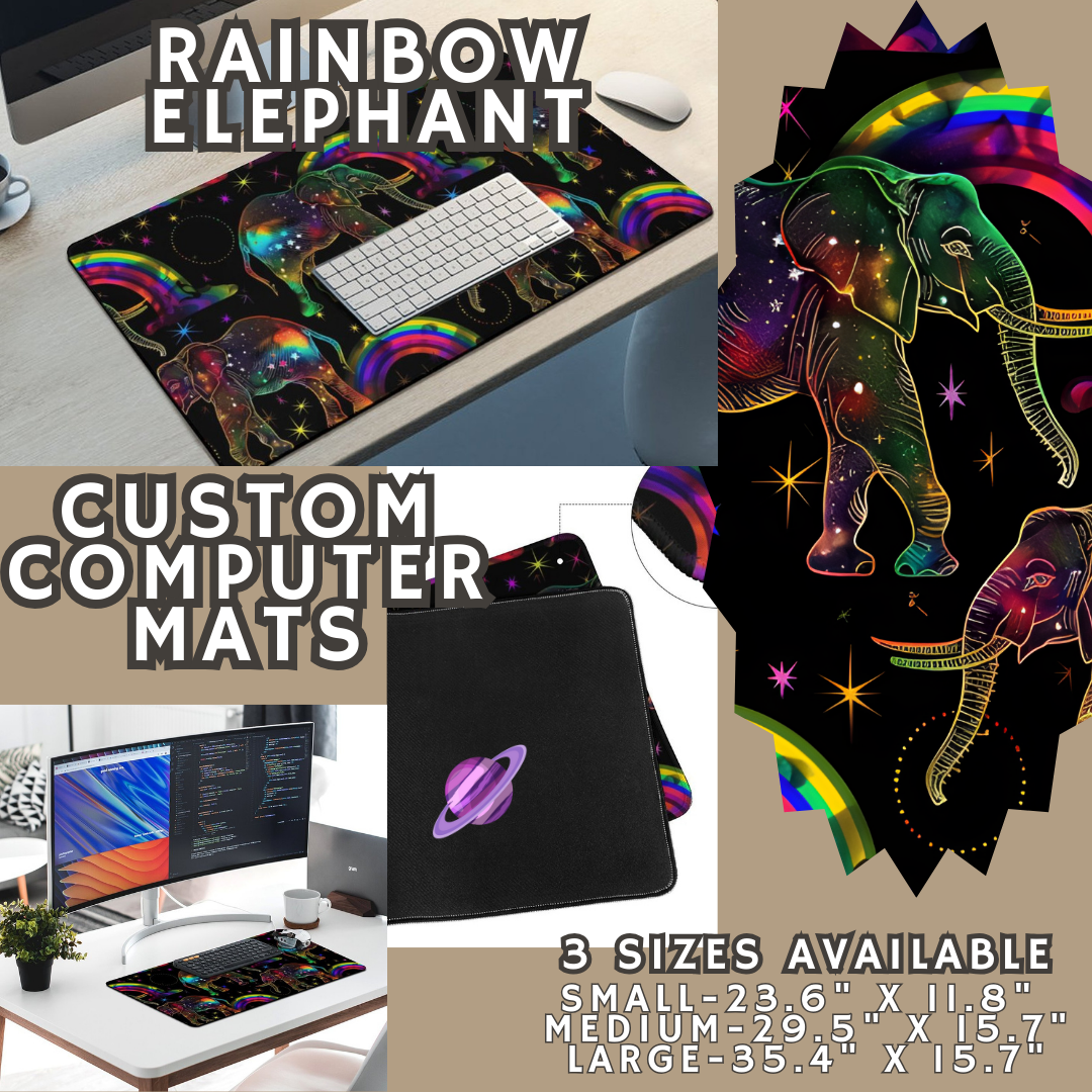 RAINBOW ELEPHANT - COMPUTER MAT PREORDER CLOSING 4/24