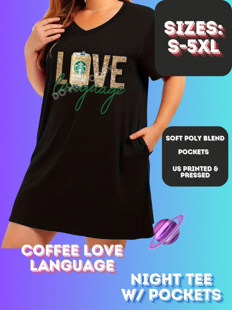 COFFEE LOVE LANGUAGE - SLEEP SHIRT - PREORDER CLOSING 4/15