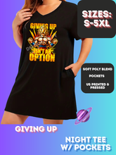 Load image into Gallery viewer, GIVING UP - SLEEP SHIRT - PREORDER CLOSING 4/15