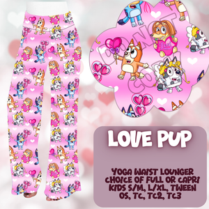 LOVE PUP - LEGGING/JOGGER/LOUNGER - LOVE YOU RUN PREORDER CLOSING 11/30