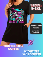 Load image into Gallery viewer, TRUE CRIME &amp; COFFEE - SLEEP SHIRT - PREORDER CLOSING 4/15